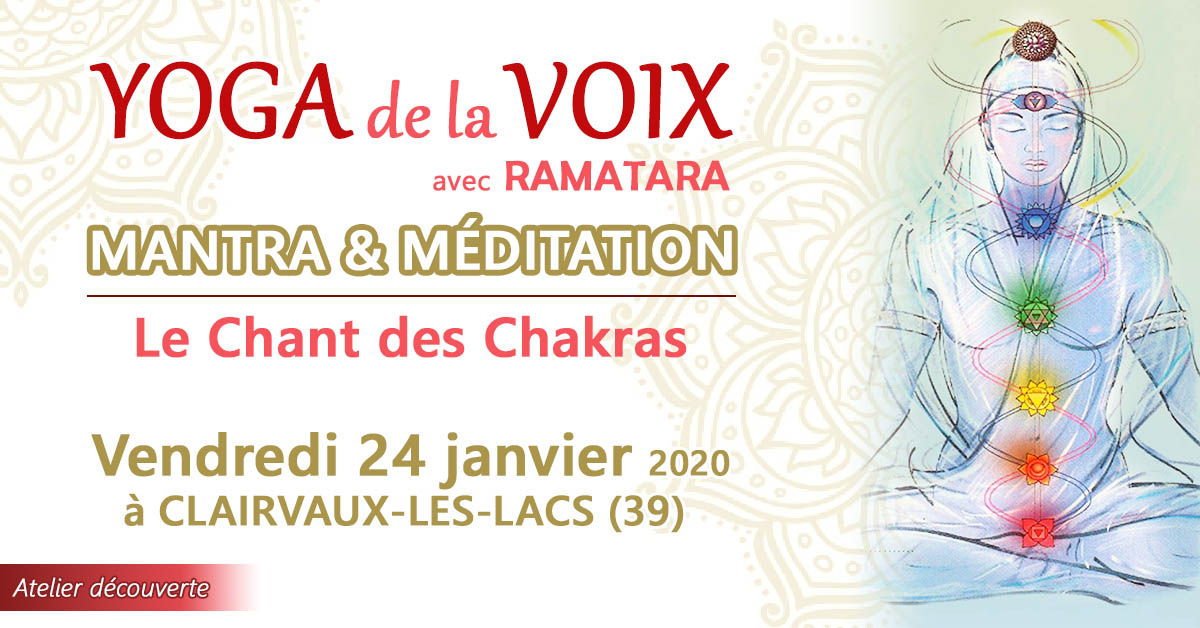 ATELIER Mantras & Méditation : Le CHANT des CHAKRAS